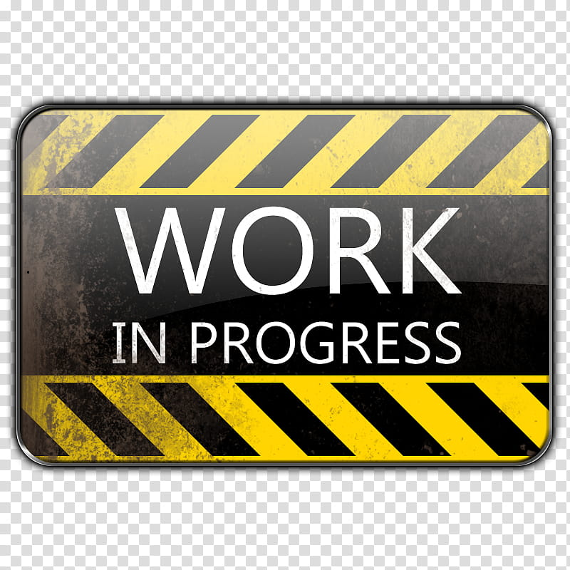 Work in progress